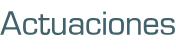 Actuaciones